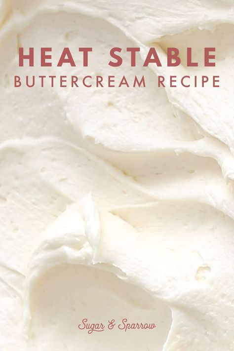 Learn how to make american buttercream more heat stable for cakes in hot weather | Sugar & Sparrow | #heatstablebuttercream #heatresistantbuttercream #heatstablebuttercreamrecipe #hotweatherbuttercream #hotweatherbuttercreamrecipe #frostingrecipe #frostingrecipes #americanbuttercreamrecipe #buttercreamrecipe #buttercreamrecipes #cakes #cake #frosting #buttercream #sugarandsparrow Different Buttercream, Vanilla Buttercream Recipe, Wedding Cake Icing, American Buttercream Recipe, Buttercream Recipes, Wedding Cake Frosting, Frosting Buttercream, Buttercream Icing Recipe, Best Buttercream Frosting