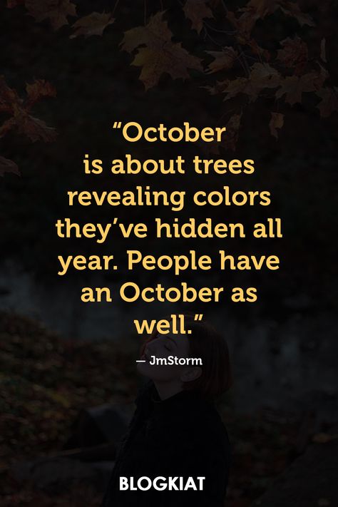 Inspirational October Quotes October Magic, October Quotes, 1 October, The Start, Words Of Wisdom, Quotes