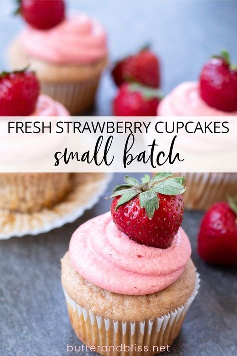 Strawberry Mini Cupcakes, Small Batch Strawberry Cupcakes, Easy Strawberry Cupcakes, Pretty Pink Cupcakes, Fresh Strawberry Cupcakes, Small Batch Cupcakes, Strawberry Cupcake Recipes, Batch Baking, Strawberry Buttercream Frosting