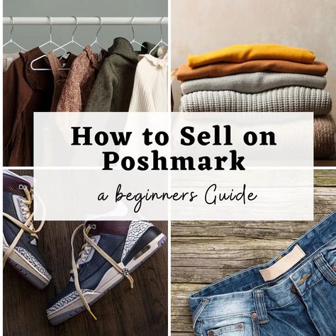 How to Sell on Poshmark in 2024: Everything You Need to Know How To Resell Clothes, Where To Sell Clothes Online, Photographing Clothes To Sell, Thrifty Apartment, Selling Used Clothes Online, How To Sell On Poshmark, How To Sell Clothes, Sell Clothes Online, Selling Used Clothes