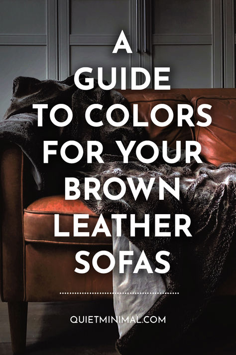 Uncover the secrets of color synergy! This guide offers expert tips and a detailed roadmap to choose the perfect hues that harmonize flawlessly with your brown leather sofa, enhancing your home's aesthetic appeal. #ColorCoordinationTips #LeatherSofaGuide #InteriorDesignColors #HomeDecorTips #ColorHarmonyGuide #DesignInspiration What Color Goes With Brown, Brown Leather Sofa Decor, Chocolate Brown Couch, Dark Leather Couches, Caramel Leather Sofa, Leather Sofa Decor, Brown Leather Sofa Living Room, Dark Brown Leather Sofa, Dark Brown Couch