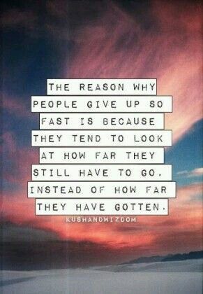 I've come too far to turn back now Good Quotes, Exercise Inspiration, Feel Like Giving Up, Quote Of The Week, E Card, Quotable Quotes, Coffee Time, Great Quotes, Beautiful Words