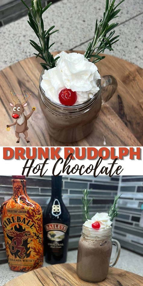 Drunk Rudolph Drink, Hot Coco Alcohol Drink, Fireball Hot Chocolate, Tipsy Rudolph Cocktail, Boozy Hot Drinks, Drunk Reindeer Drink, Fireball Christmas Drinks, Drinks With Fireball, Hot Chocolate With Alcohol