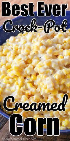 Cream Corn Recipe Crock Pot, Cream Of Corn, Slow Cooker Creamed Corn, Corn Recipes Side Dishes, Corn Side Dish, Creamed Corn Recipes, Cream Corn, Thanksgiving Food Sides, Corn Dishes