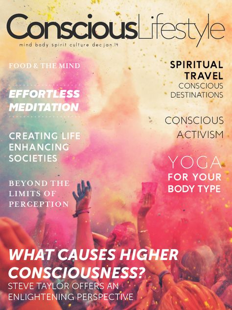 WINTER 2014 ISSUE of Conscious Lifestyle Magazine featuring: Effortless Meditation, Yoga For Your Body Type, Seeing Beyond the Limits of Your Perception, Conscious Activism and more... #ConsciousLiving #ConsciousLifestyle #ConsciousLifestyleMagazine #ConsciousLifestyleMag #TeamConsciousLifestyle Conscious Lifestyle, Spiritual Travel, Naturopathic Medicine, Higher Consciousness, Holistic Nutrition, Meaningful Life, Mind Body Spirit, Meditation Yoga, Holistic Approach