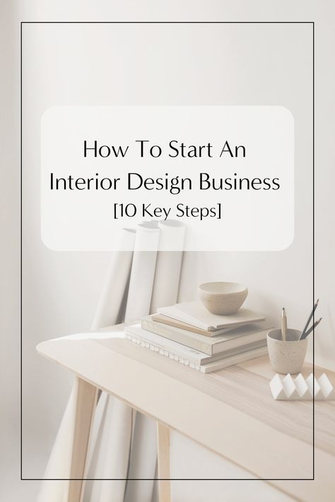 How To Start An Interior Design Business [10 Key Steps] — Scaled Up Studio | Website & Marketing Templates for Interior Designers & Architects How To Get Into Interior Design, Interior Design Fee Schedule, How To Be A Interior Designer, Interior Design Information, Interior Design Startup, Interior Design Steps, Starting An Interior Design Business, Becoming An Interior Designer, Virtual Interior Design Services