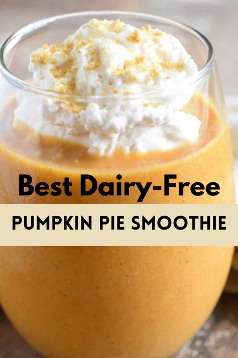 Vegan Pumpkin Pie Smoothie with cool whip Dairy Free Pumpkin Smoothie, Gluten Dairy Free Smoothies, Pumpkin Smoothie No Banana, Pumpkin Pie Smoothie Healthy, Dairy Free Smoothie Recipes, Banana Pumpkin Smoothie, Non Dairy Smoothie, Pumpkin Smoothie Healthy, Cottage Cheese Smoothie