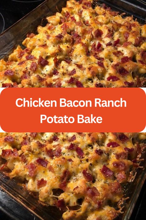 Chicken Bacon Ranch Potato Bake