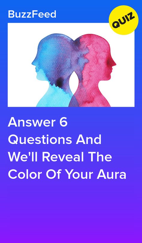 Answer 6 Questions And We'll Reveal The Color Of Your Aura Aura Colors Quiz, Aura Test, Aura Quiz, Color Personality Quiz, Buzzfeed Personality Quiz, Personality Quizzes Buzzfeed, Aura Colors Meaning, My Aura, Fun Personality Quizzes