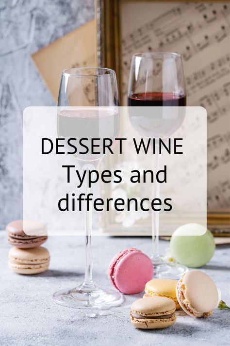 What exactly is a dessert wine? What are the differences between them? Dessert Wine Pairing, Wine Types, Canadian Dessert, Hungarian Desserts, Wine Tips, Sweet Red Wines, Portuguese Desserts, Dessert Wine, Semillon