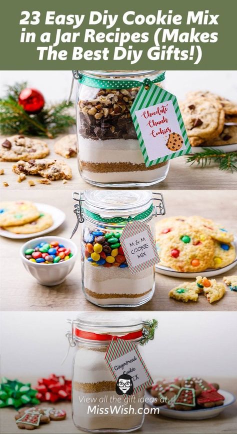 23 Easy Diy Cookie Mix in a Jar Recipes (Makes The Best Diy Gifts!) - Miss Wish Mix In A Jar Recipes, Cookie Mix In A Jar Recipe, Jar Food Gifts, Mason Jar Cookie Recipes, Mason Jar Gifts Recipes, Best Diy Gifts, Cookie Mix Jar, In A Jar Recipes, Mason Jar Mixes