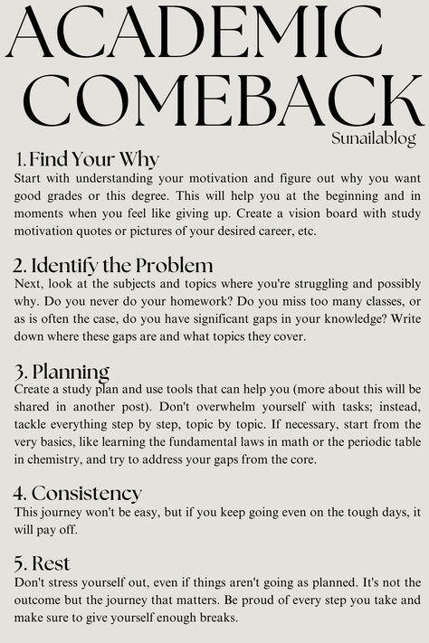 Here are some tips to help you make your academic comeback:  Remember to take care of yourself both physically and mentally to stay in top academic shape. #AcademicComeback #StudyTips #Motivation #Success How To Become A High Achiever, How To Make An Academic Comeback, How To Become An Academic Achiever, Top Student Motivation, Motivation To Revise, How To Remember Everything You Study, How To Become An A Student, How To Have An Academic Comeback, How To Educate Yourself