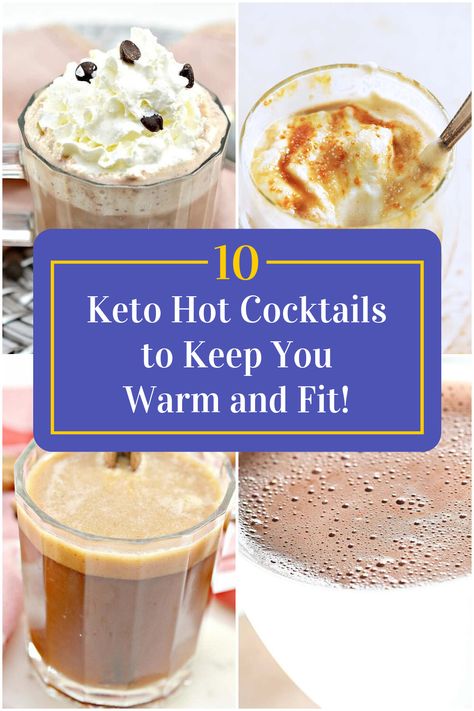 Collage of 4 keto hot cocktails. Hot Liquor Drinks, Hot Cocktail Recipes, Sugar Free Alcoholic Drinks, Hot Winter Cocktails, Low Sugar Alcohol, Hot Alcoholic Drinks, Alcoholic Hot Chocolate, Low Carb Alcoholic Drinks, Sugar Free Cocktails