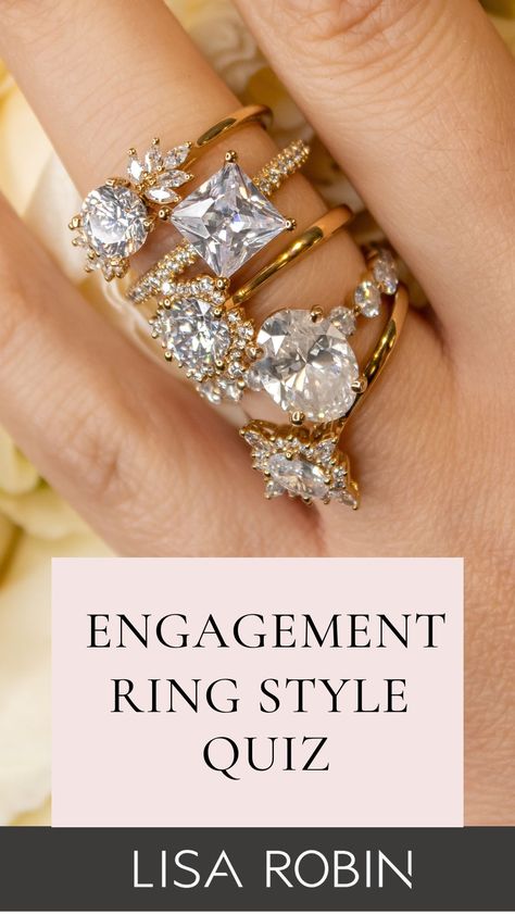 Lisa Robin Engagement Ring Style Quiz How To Choose An Engagement Ring, Types Of Rings Engagement, Different Ring Cuts, Custom Engagement Ring Unique, Engagement Ring Styles Chart, Choosing Engagement Ring, Engagement Ring Quiz, Engagement Ring Style Guide, Engagement Ring Style