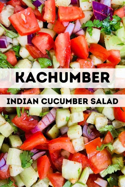 Kachumber (Authentic Indian Cucumber Salad). Indian Vegetable Side Dish, Indian Cucumber Salad, Indian Cucumber, Indian Salad, Kachumber Salad, Indian Salads, Cilantro Salad, Indian Side Dishes, Indian Cookbook