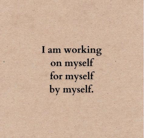 . I am working on myself for myself by myself. . . . . . . . . #affirmations #positivity #inspiration #inspirationalquotes… | Instagram I Can Do It All By Myself Quotes, Pov Working On Myself, My Self Quotes My Self Quotes Instagram, Building Myself Back Up, For Myself Quotes, Motivational Affirmations Inspiration, Quotes About Myself Positive, Time For Myself Aesthetic, I Am Working On Myself Quotes