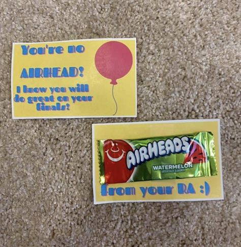 I created this design in Canva, printed it out, and taped on Airheads as a treat for my residents during finals week. I stapled the entire treat to my residents bulletin boards. This was a cheap and simple treat that my residents seemed to enjoy! #ra #residentadvisor #airheads #canva #finals #encouragement #college #dorm #university #reslife #residencelife Ra Finals Goodie Bags, Ra Appreciation Ideas, Ra Gifts For Residents, Ra Dorm Room Ideas, Ra Activities Events, Ra Event Ideas, School Counselor Classroom, College Event Ideas, Dorm Signs