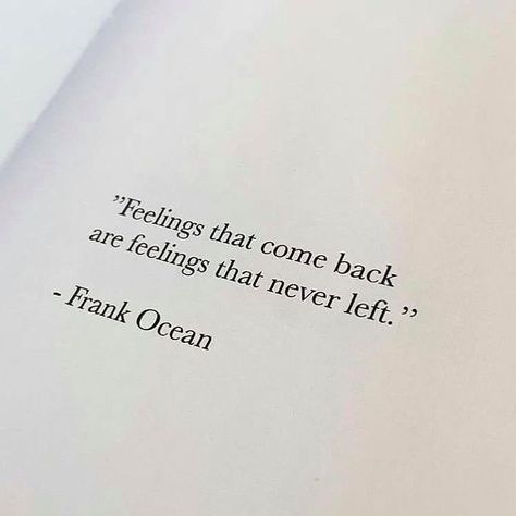 Frank Ocean Quotes, Frank Ocean Lyrics, Come Back Quotes, Ocean Quote, Grad Quotes, Yearbook Quotes, Ocean Quotes, Senior Quotes, Frank Ocean