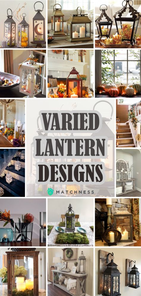 60 Varied Lantern Designs for Your Home Lighting - Matchness.com How To Style Lanterns, Decorate With Lanterns Indoors, Floor Lanterns Decor Living Room, Modern Lantern Decor, Big Lantern Decor Ideas, Lantern Decor Living Room, Candle Lanterns Decor Ideas, Decorating With Lanterns Indoors, Decorated Lanterns Ideas