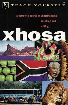 Teach Yourself Xhosa Complete Course Audiopackage Xhosa Culture, Language Learning, Black Culture, Culture Art, Grammar, South Africa, Education, Reading, Songs