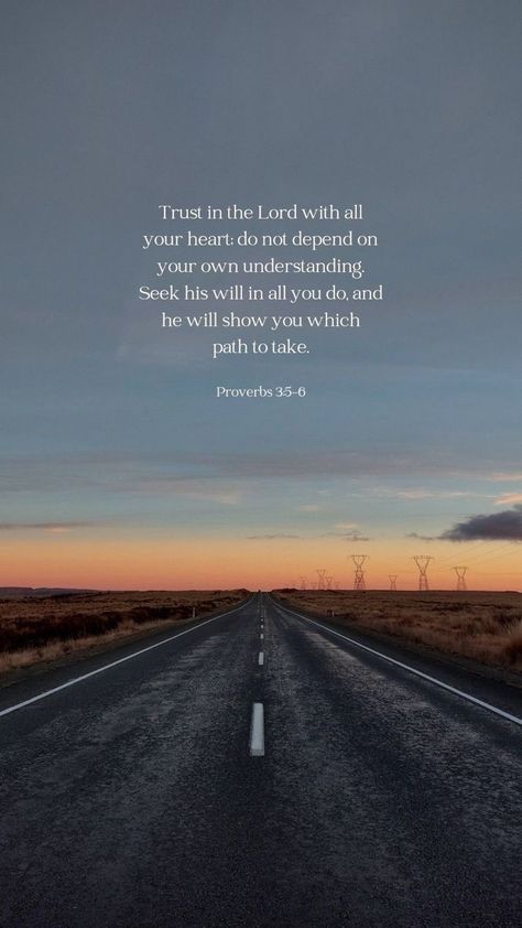 Encouraging Bible Wallpaper, Bible Before Phone, Proverb 3:5-6, Christian Scripture Wallpaper, Bible Motivational Verses, Bible Verse Trust In The Lord, Bible Verse God Is With You, Bible Verse Proverbs 3:5-6, God Bible Verses Wallpaper