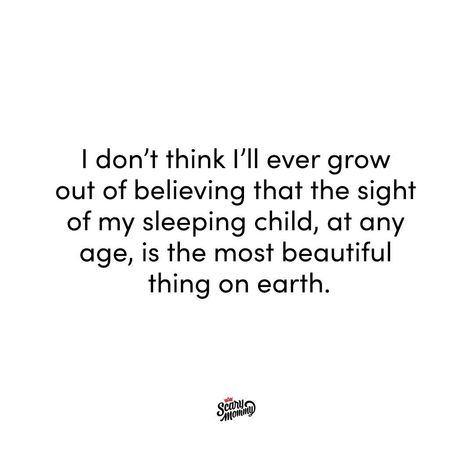 Quotes For My Kids, Quotes About Toddlers, My Child Quotes, Only Child Quotes, Sleeping Baby Quotes, Momma Quotes, Parent Quotes, Mama Quotes, Mothers Love Quotes