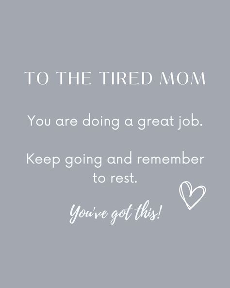 Mom You Got This Quotes, You Are Doing A Great Job Momma, Tired Mom Quotation, Job Ideas For Teens, Prayer For Mom, Job Ideas For Women, First Time Mom Quotes, Strong Mom Quotes, Bristol Connecticut