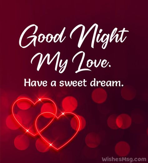 Good Night Love Text, Good Night Lover, Good Night Honey, Good Night My Love, Night My Love, Good Night Love You, Good Night For Him, Goodnight Images, Romantic Good Night Messages