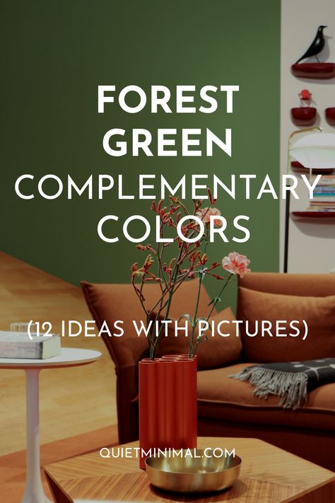 Forest Green Complementary Colors (12 Ideas with Pictures) - Quiet Minimal - Interior Design Inspiration & Ideas Pine Green Complimentary Colors, Forest Green And Teal Color Palettes, Two Tone Green Living Room, Forest Green Colour Scheme, Forest Green And Gold Color Palettes, Forest Green Walls Living Room, Hunter Green Accent Colors, Forest Green Apartment, Complimentary Colors For Green