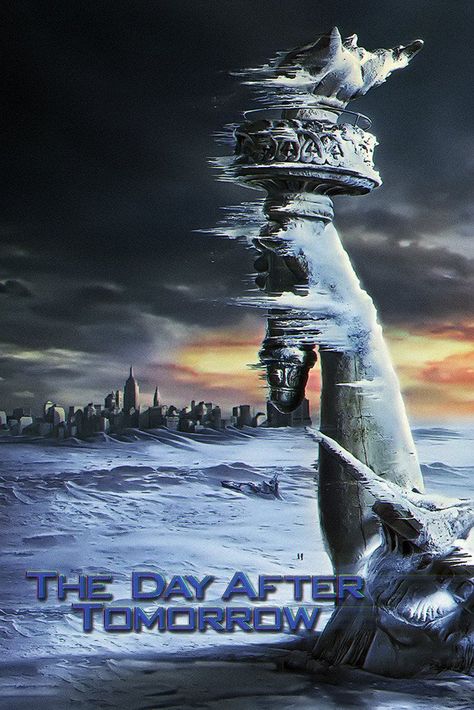 The Day After Tomorrow Poster, The Day After Tomorrow Movie, The Day After Tomorrow, Hollywood Poster, Disaster Movie, Rock Poster Art, Jurassic Park 1993, Galaxy Movie, Recent Movies