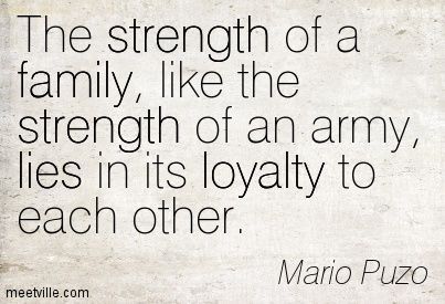 Family Loyalty Quotes, Bloods Quote, Mario Puzo, Quotes About Family, Family Loyalty, Loyalty Quotes, Gangster Quotes, Quotes Family, Character Quotes