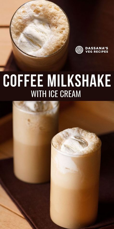 Coffee And Ice Cream Drinks, Coffee Ice Cream Drink Recipe, Frozen Coffee Drinks Recipes Blenders, Best Milkshake Recipe, How To Make Milkshakes With Ice Cream, Vanilla Milkshake Recipe No Ice Cream, Coffee Shake Recipe, Frozen Coffee Recipe, Cold Coffee With Ice Cream