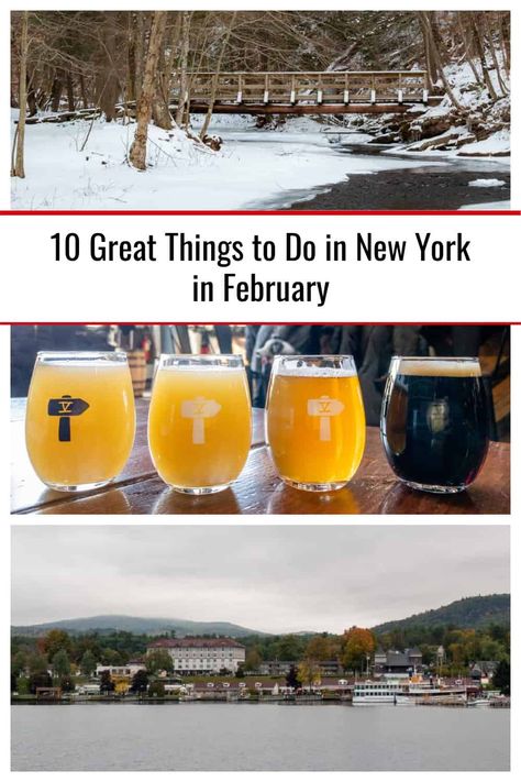 10 Great Things to Do in New York in February New York City February, New York City In February, February In New York City, New York In February, Nyc 2023, Winter In New York, New York February, Seneca Lake, To Do In New York