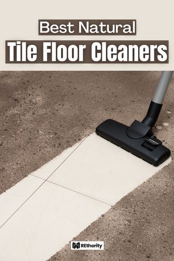 Natural Tile Floor, Rustic Tile Floor, Ceramic Tile Cleaner, Best Floor Cleaner, Floor Cleaner Recipes, Homemade Floor Cleaners, Diy Floor Cleaner, Tile Floor Cleaner, Tile Floor Diy