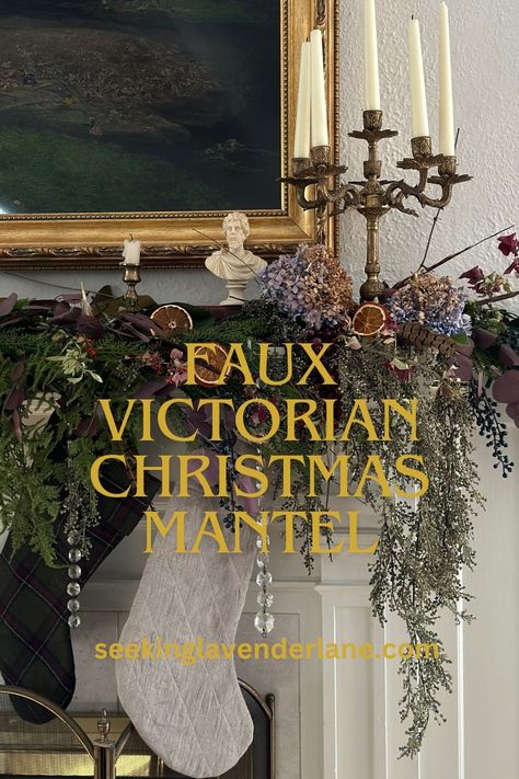 Victorian Christmas Mantel - Seeking Lavender Lane Victorian Christmas House Exterior, Christmas Decor Ideas Moody, Victorian Xmas Decorations, Old World Christmas Mantle, Victorian Mantel Decorating Ideas, Modern Victorian Christmas Decor, Christmas Victorian Decoration, Moody Christmas Mantle, Victorian Christmas Mantle