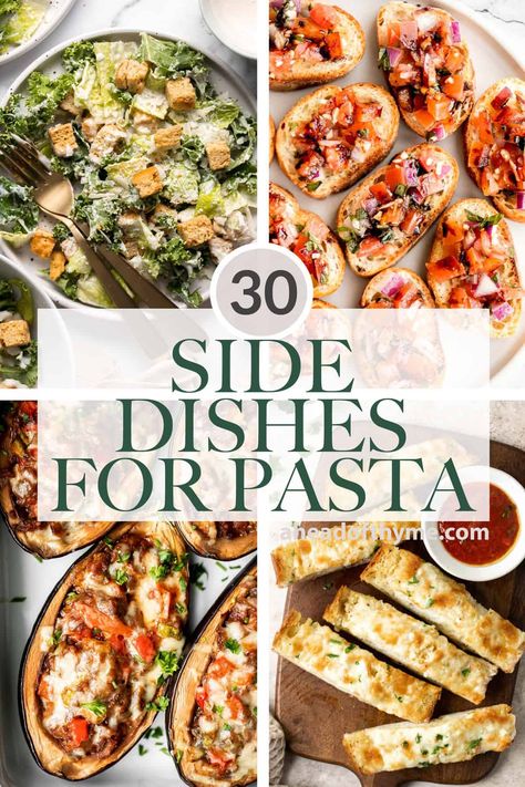 30 Side Dishes for Pasta Fancy Pasta Dishes, Side Dishes For Pasta, What To Serve With Pasta, Spaghetti Sides Dishes, Italian Side Dishes, Best Sides, Salads To Go, Spaghetti Dinner, Pasta Side Dishes