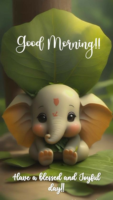 Cute Ganesha, Happy Morning Images, Good Morning Messages Friends, Gud Morning Images, Cute Good Morning Gif, Good Morning Smiley, Love Good Morning Quotes, Good Morning Greeting Cards, Good Morning Funny Pictures