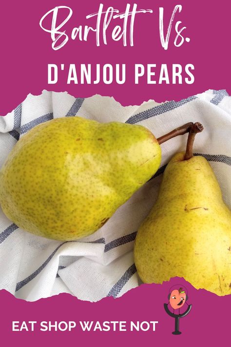 two pears with the words Bartlett vs. D'Anjou pears Pear Halves Recipes, Bartlett Pear Recipes, What To Do With Pear Peels, Red Anjou Pear Recipes, D'anjou Pear Recipes, Pear Varieties, Bartlett Pears, Pear Recipes, Yummy Salad Recipes