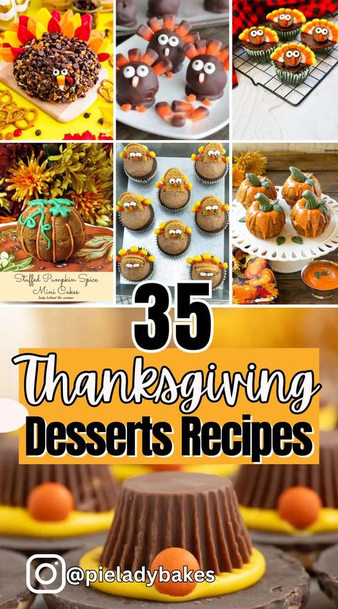 35 Thanksgiving Desserts from the Best Bloggers! Easy Creative Thanksgiving Desserts, Brownie Decorating Ideas Thanksgiving, Baking Ideas Thanksgiving, Fun Turkey Desserts, Brown Color Food Party, Thanksgiving Easy Desserts Simple, Deserts For Thanksgiving Cute, Thanksgiving Dessert Finger Foods, Thanksgiving Dinner Dessert Ideas