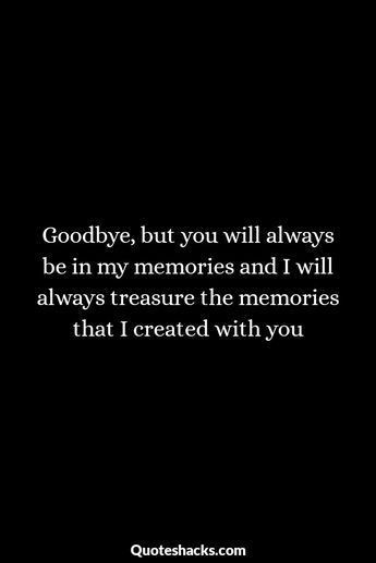 Quotes For Friendship Over, Last Goodbye Quotes Friends, Goodbye My Almost Lover Quotes, Goodbye To The Love Of My Life, Goodbye Lover Quote, My Best Friend Died Quotes Life, Not Getting To Say Goodbye Quotes, When You Have To Say Goodbye Quotes, This Is My Goodbye Quotes