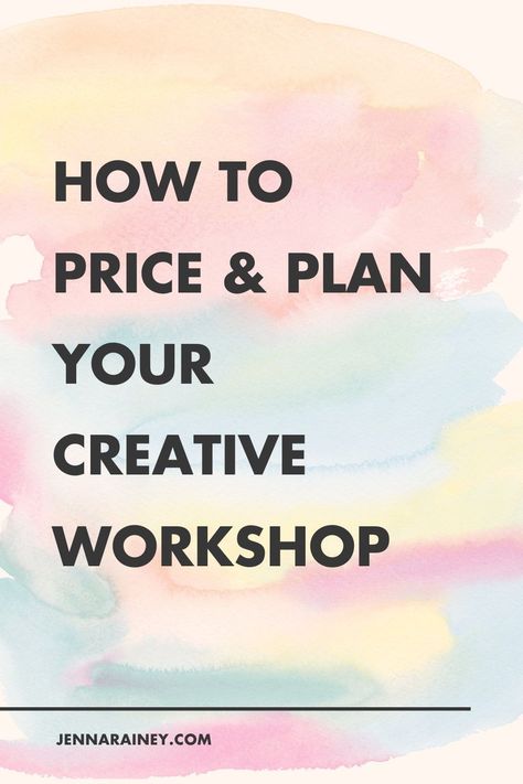 Creating A Workshop, Hosting A Workshop, Craft Workshops Classes Ideas, How To Price Your Art, Creative Workshops For Women, Creative Workshop Ideas For Women, Spiritual Workshop Ideas, Womens Workshop Ideas, Watercolor Workshop Ideas