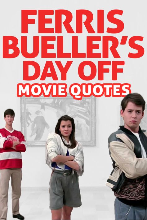 The Best Ferris Bueller Quotes From Ferris Bueller’s Day Off Sloan From Ferris Bueller, Ferris Buellers Day Off Quotes, Ferris Buellers Day Off Aesthetic, Farris Buellers Day Off, Ferris Bueller Quote, Ferris Bueller Quotes, Day Off Quotes, Ferris Buller, Back To School Movie