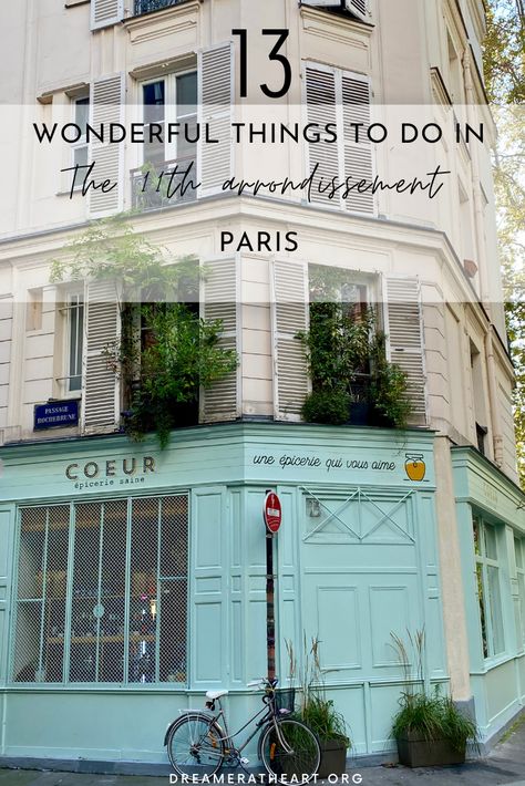 Paris Arrondissement Guide, 11 Arrondissement Paris, Best Cafes In Paris, Paris Things To Do, Paris Travel Photography, Paris France Travel, Paris Travel Tips, Paris Travel Guide, Micro Brewery