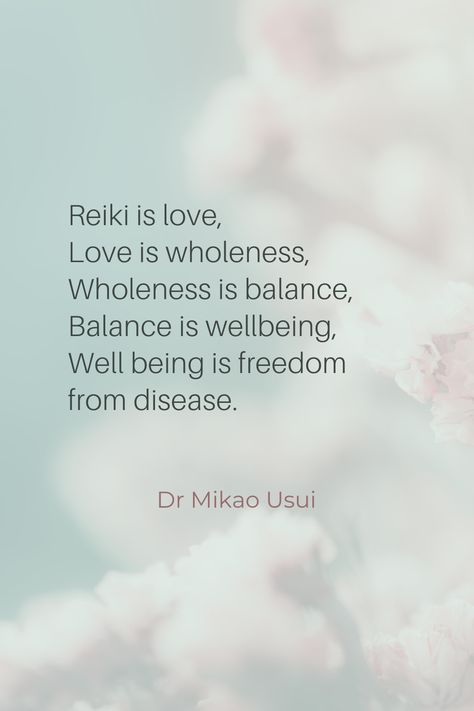 Reiki is love, Love is wholeness, Wholeness is balance, Balance is wellbeing, Well being is freedom from disease. -Dr Mikao Usui Reiki philosophy by Dr. Usui - Reiki quotes - Reiki spiritual thoughts - Spiritual quote - Inspirational quote - Motivational quote - Spiritual thought Reiki Quotes Healing, Reiki Healing Quotes Spiritual, Reiki Sayings, Reiki Healing Quotes, Emotional Wheel, Reiki Quotes, Quote Spiritual, Reiki Principles, Reiki Business