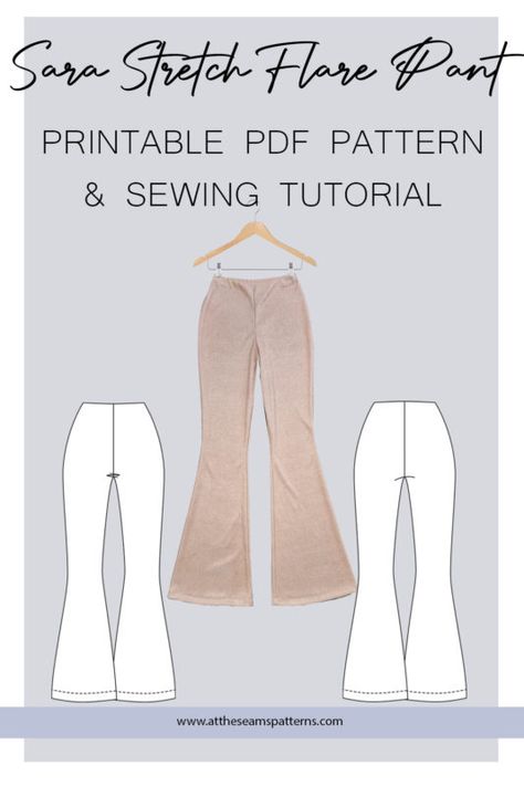 At The Seams Patterns - Sewing Tutorial: Sara Stretch Flare Pant Stretch Pants Pattern, Diy Flare Pants Patterns, Bellbottom Pants Pattern Free, Flare Leggings Sewing, Flare Leggings Pattern, Sew Flare Pants, Sewing Flared Pants, Free Sewing Patterns Pants, Flare Pants Tutorial