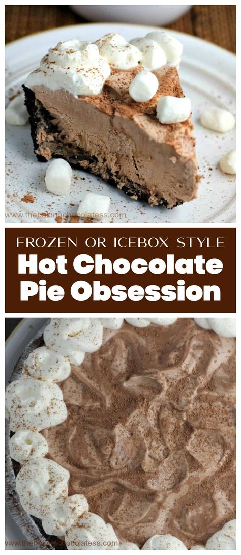 Yowza! This Hot Chocolate Pie Obsession {Frozen or Icebox Style} is downright delicious! You'll be obsessed with this smooth Hot Chocolate Obsession delight, once you indulge in a bite, or two or three! Warning...It's sinfully irresistibly chocolate deliciousness with whipped cream and marshmallows galore!!  Enjoy it frozen or in the fridge - your call! #chocolate #hotchocolate #pie #iceboxpie #cocoa #chocolatepie #winterdesserts #frozenpie #frozenhotchocolate Hot Cocoa No Bake Pie, Frozen Hot Chocolate Pie, Hot Cocoa Pie, Frozen Pie Recipes, Hot Chocolate Pie, Frozen Chocolate Pie, Freezer Pie, Peppermint Pie, Hot Chocolate Desserts