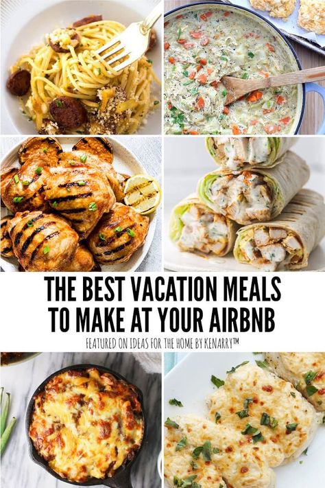 What is a meal you can make your family at your Airbnb? I have a bunch of them! These are some easy vacation meals ideas that you can make when you rent a home. #kenarry #ideasforthehome Family Vacation Meals, Beach Vacation Meals, Easy Vacation Meals, Vacation Meal Planning, Cottage Meals, Easy To Cook Meals, Cabin Trip, Summer Boat, Meals To Make