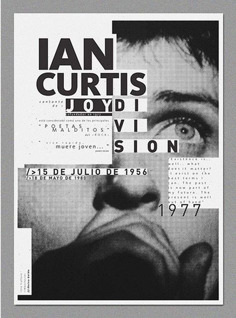 20 Unique Exhibition Poster Designs. Ian-Curtis poster has great typography. via @webdesigndev Plakat Design Inspiration, Design De Configuration, Typography Unique, Mises En Page Design Graphique, Ian Curtis, Event Posters, Desain Editorial, Poster Photography, Poster Typography