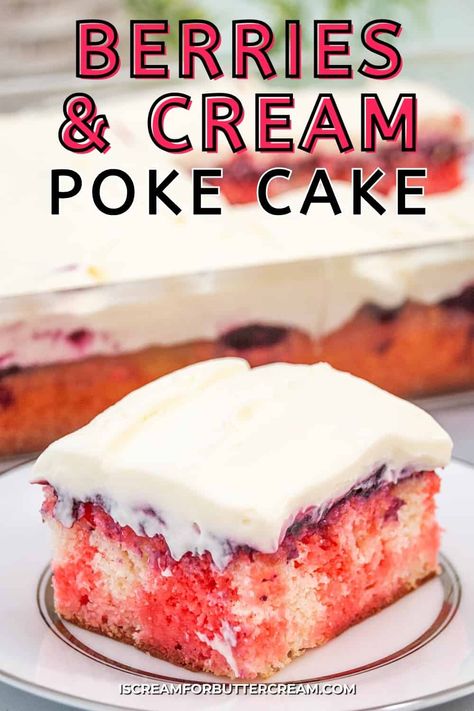 This Berries and Cream Poke Cake is one of the best icebox cakes you can make. A soft white cake layer on the bottom, soaked with jello, topped with a layer of cooked mixed berry fruit and then a yummy homemade whipped cream cheese topping. It's one of the best poke cakes you could make and perfect for summer. Berries And Cream Poke Cake, Best Poke Cake Recipes, Berry Poke Cake, Best Poke Cake, I Scream For Buttercream, Mixed Berry Dessert, Jello Cake Recipes, Cream Poke Cake, Berries And Cream