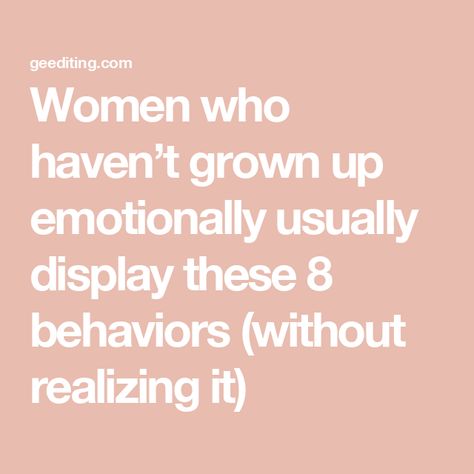 Women who haven’t grown up emotionally usually display these 8 behaviors (without realizing it) Emotionally Immature People, Emotionally Maturity, Awkward Quotes, Emotionally Strong, Emotional Maturity, Emotional Growth, Student Journal, Pointing Fingers, Just Good Friends